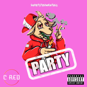收聽C Red的Party (Explicit)歌詞歌曲