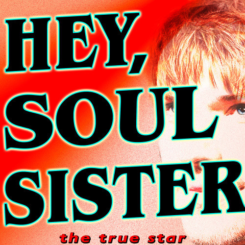 Hey, Soul Sister