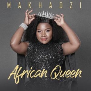 Makhadzi的专辑African Queen