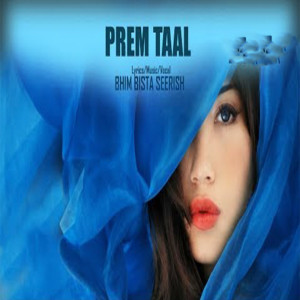Listen to Prem Taal song with lyrics from Bhim Bista