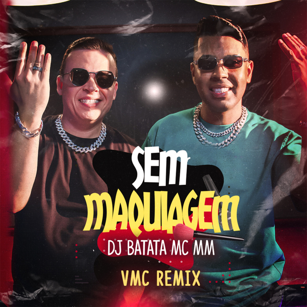 Sem Maquiagem (VMC Remix)