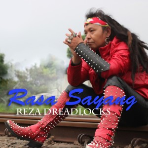 收聽Reza Dreadlocks的Rasa Rasa Sayang歌詞歌曲