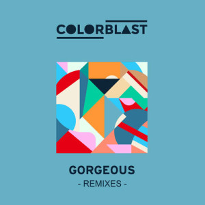 收聽Colorblast的Gorgeous (Horn mix)歌詞歌曲