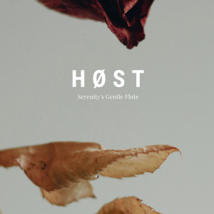 Listen to Serenity's Gentle Flute song with lyrics from Høst