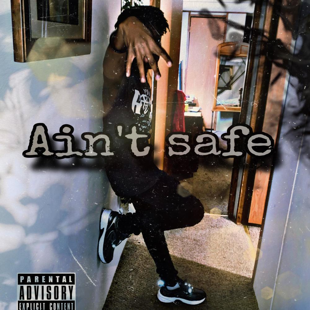 Aint safe (feat. GLOKK) (Explicit)