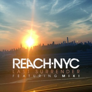 อัลบัม Last Surrender (Remix) ศิลปิน Reach NYC