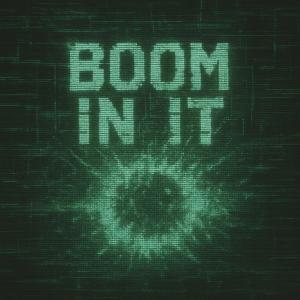 Wired Dream的專輯Boom In It (feat. Bass Mekanik) [REMIX]