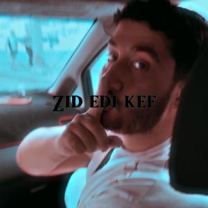 Blacko的專輯Zid edi kef (Explicit)