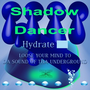 Shadow Dancer的專輯Hydrate