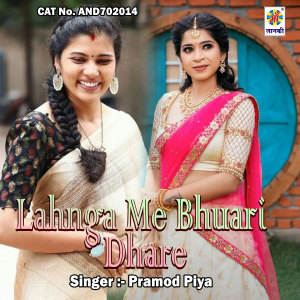 Album Lahnga Me Bhuari Dhare from Pramod Piya