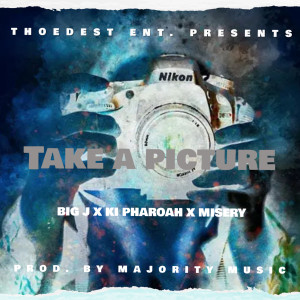 ดาวน์โหลดและฟังเพลง Take A Picture (Explicit) พร้อมเนื้อเพลงจาก Misery