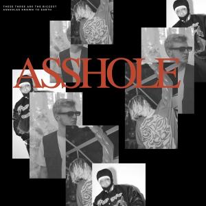 ASSHOLE (feat. Pxpi AK) (Explicit)