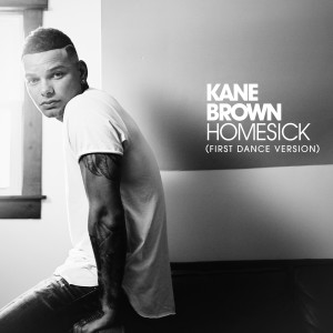 ดาวน์โหลดและฟังเพลง Homesick (First Dance Version) พร้อมเนื้อเพลงจาก Kane Brown