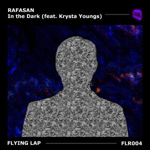 ดาวน์โหลดและฟังเพลง In the Dark (feat. Krysta Youngs) (Radio Edit) พร้อมเนื้อเพลงจาก Rafasan