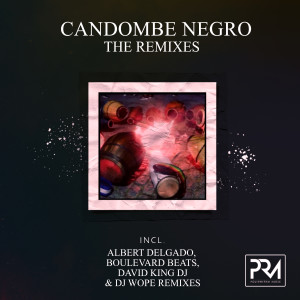 อัลบัม Candombe Negro (The Remixes) ศิลปิน PolyRhythm