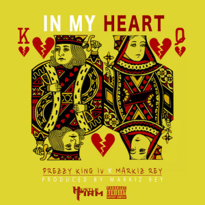 Prezzy King IV的專輯In My Heart - Single