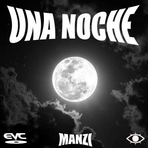 收聽Manzi的UNA NOCHE (Explicit)歌詞歌曲