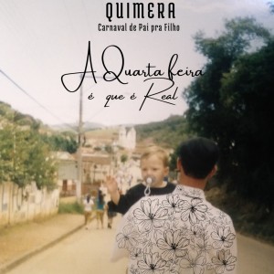 Banda Quimera的專輯A Quarta-Feira É Que É Real