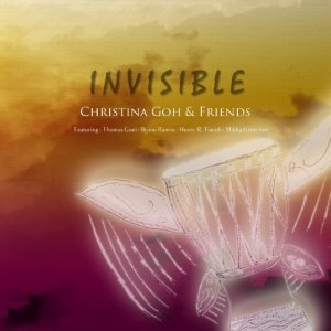 ดาวน์โหลดและฟังเพลง Invisible พร้อมเนื้อเพลงจาก Christina Goh