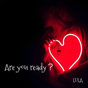 Album Are you ready? oleh Lula