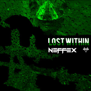 Dengarkan Lost Within lagu dari NEFFEX dengan lirik