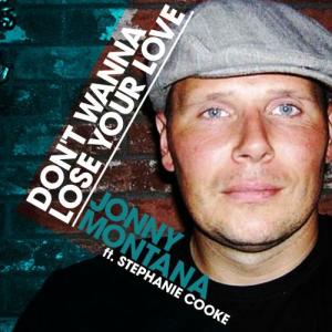 收聽Jonny Montana的I Don't Wanna Lose Your Love (Justin Imperiale Remix)歌詞歌曲
