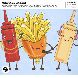 ดาวน์โหลดและฟังเพลง Ketchup Mayo (feat. Dopebwoy & Henkie T) (Explicit) พร้อมเนื้อเพลงจาก Michael Jalink