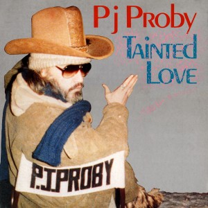 ดาวน์โหลดและฟังเพลง Tainted Love พร้อมเนื้อเพลงจาก P. J Proby