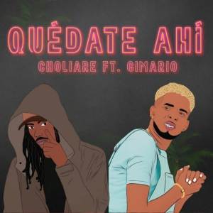 ดาวน์โหลดและฟังเพลง Quedate Ahi พร้อมเนื้อเพลงจาก Choliare