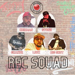 Rec Squad (feat. Leck, Single Stoners' Club, Khizman, Paparazzi Grande, Big Shot Manceeni & DJ Eyensee) (Explicit)