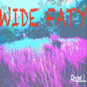 Album Wide Faty oleh Angell