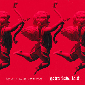 SLIM的專輯Gotta Have Faith