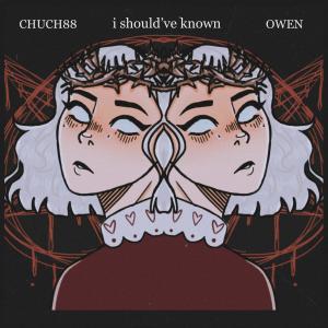 Chuch88的专辑i should've known (Explicit)