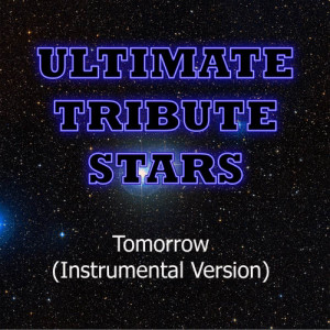 Ultimate Tribute Stars的專輯The Cranberries - Tomorrow (Instrumental Version)