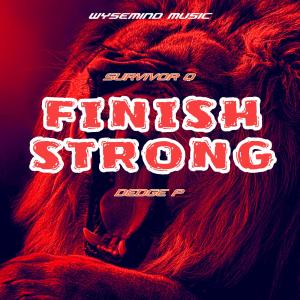 Survivor Q的專輯Finish Strong (feat. Dedge P)
