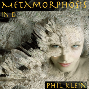 Dengarkan lagu Metamorphosis in D nyanyian Phil Klein dengan lirik