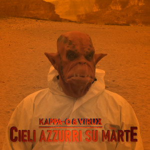 Album Cieli Azzurri su Marte (Explicit) from Kappa-O