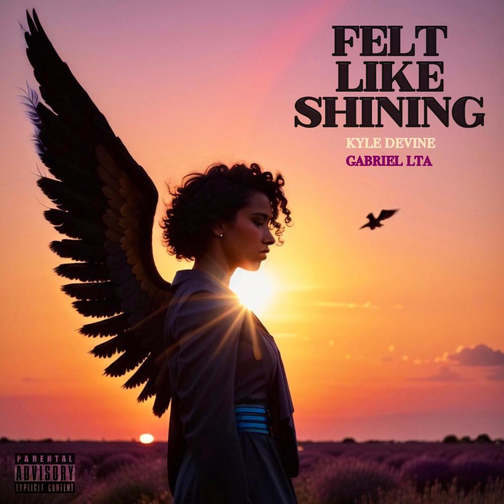 Felt Like Shining (Explicit)