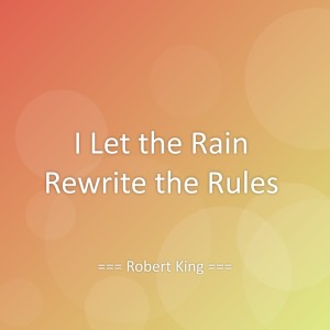 Album I Let the Rain Rewrite the Rules from 