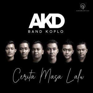 Cerita Masa Lalu dari AKD Band