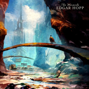Album The Miracle from Edgar Hopp