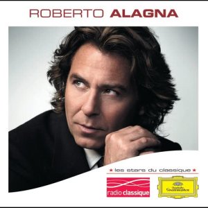Les Stars du Classique: Roberto Alagna