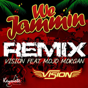 收聽Vision的We Jammin (Remix)歌詞歌曲
