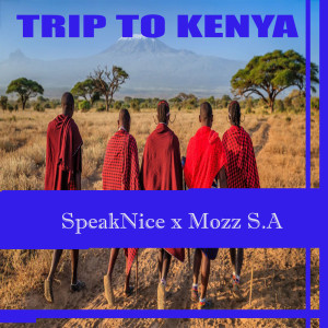 收聽SpeakNice的Trip_to_kenya歌詞歌曲