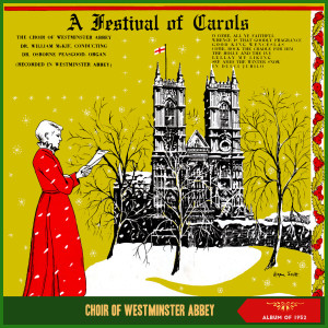 The Westminster Choir的專輯A Festival of Carols (Album of 1952)