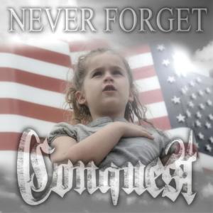 ดาวน์โหลดและฟังเพลง Never Forget พร้อมเนื้อเพลงจาก Conquest