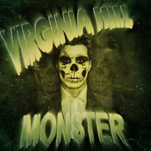 ดาวน์โหลดและฟังเพลง Monster พร้อมเนื้อเพลงจาก Virginia Hill
