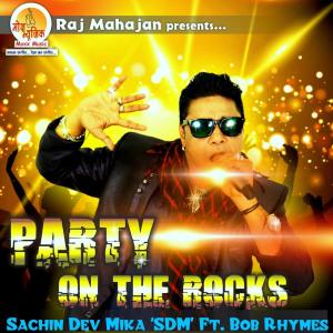 Party On The Rocks dari Bob Rhymes