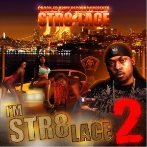 Album I'm Str8-Lace 2 (Explicit) oleh Str8-Lace