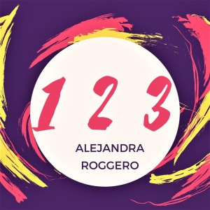 ดาวน์โหลดและฟังเพลง 1, 2, 3 พร้อมเนื้อเพลงจาก Alejandra Roggero